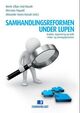 Omslagsbilde:Samhandlingsreformen under lupen : kvalitet, organisering og makt i helse- og omsorgstjenestene