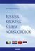 Omslagsbilde:Bosnisk, kroatisk, serbisk norsk ordbok