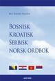 Omslagsbilde:Bosnisk, kroatisk, serbisk, norsk ordbok