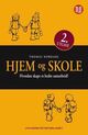 Omslagsbilde:Hjem og skole : Hvordan etablere et samarbeid til elevens beste?