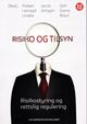 Omslagsbilde:Risiko og tilsyn : risikostyring og rettslig regulering