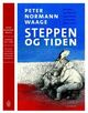 Omslagsbilde:Steppen og tiden : min russiske venn Aleksandr og jeg samtaler om hverandres land og kulturer