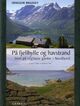 Cover photo:På fjellhylle og havstrand : livet på veglause gardar i Nordfjord