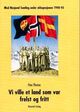 Omslagsbilde:Vi ville et land som var frelst og fritt : med Nasjonal Samling under okkupasjonen 1940-45