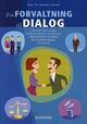 Omslagsbilde:Fra forvaltning til dialog : strategi for å bedre tjenestekvalitet i offentlige virksomheter gjennom brukermedvirkning og dialog