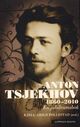 Omslagsbilde:Anton Tsjekhov : 1860-2010 : en jubileumsbok