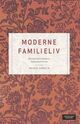 Cover photo:Moderne familieliv : den likestilte familiens motivasjonsformer
