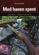 Omslagsbilde:Med hanen spent : jaktvåpen i norsk tradisjon