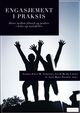 Omslagsbilde:Engasjement i praksis : broer mellom filosofi og praksis i helse- og sosialfeltet