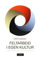 Omslagsbilde:Feltarbeid i egen kultur