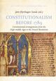 Omslagsbilde:Constitutionalism before 1789 : constitutional arrangements from the High Middle Ages to the French Revolution