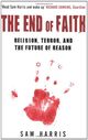 Omslagsbilde:The end of faith : religion, terror, and the future of reason