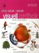 Omslagsbilde:Mini visuell ordbok : norsk/dansk