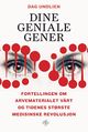 Omslagsbilde:Dine geniale gener : fortellingen om arvematerialet vårt og tidenes største medisinske revolusjon