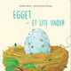 Omslagsbilde:Egget : et lite under