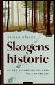 Omslagsbilde:Skogens historie : og den besværlige trangen til å spore ulv