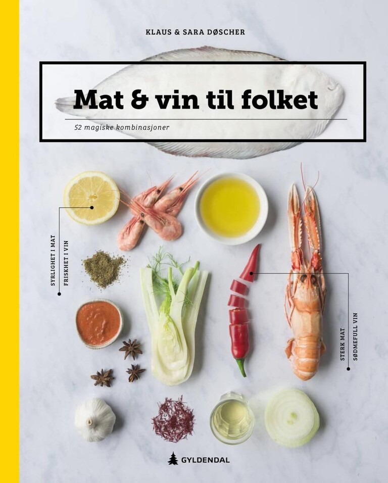 Mat & vin til folket : 52 magiske kombinasjoner