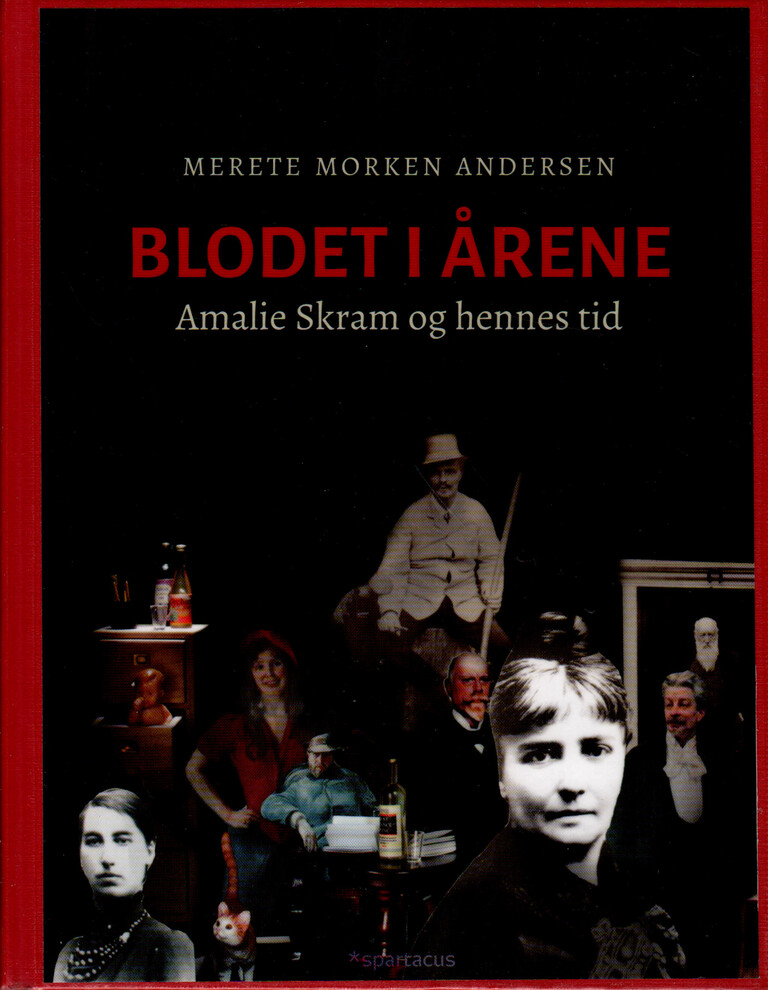 Blodet i årene - Amalie Skram og hennes tid : en biografisk collage