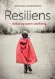 Cover photo:Resiliens : risiko og sunn utvikling
