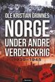 Cover photo:Norge under andre verdenskrig : 1939-1945