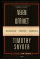 Omslagsbilde:Veien til ufrihet : Russland, Europa, Amerika
