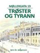 Cover photo:Møllergata 19 : trøster og tyrann