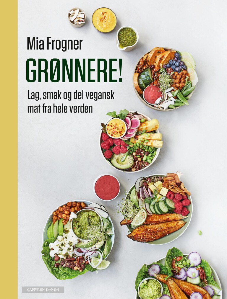 Grønnere! : lag, smak og del vegansk mat fra hele verden