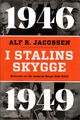 Omslagsbilde:I Stalins skygge : 1946-1949