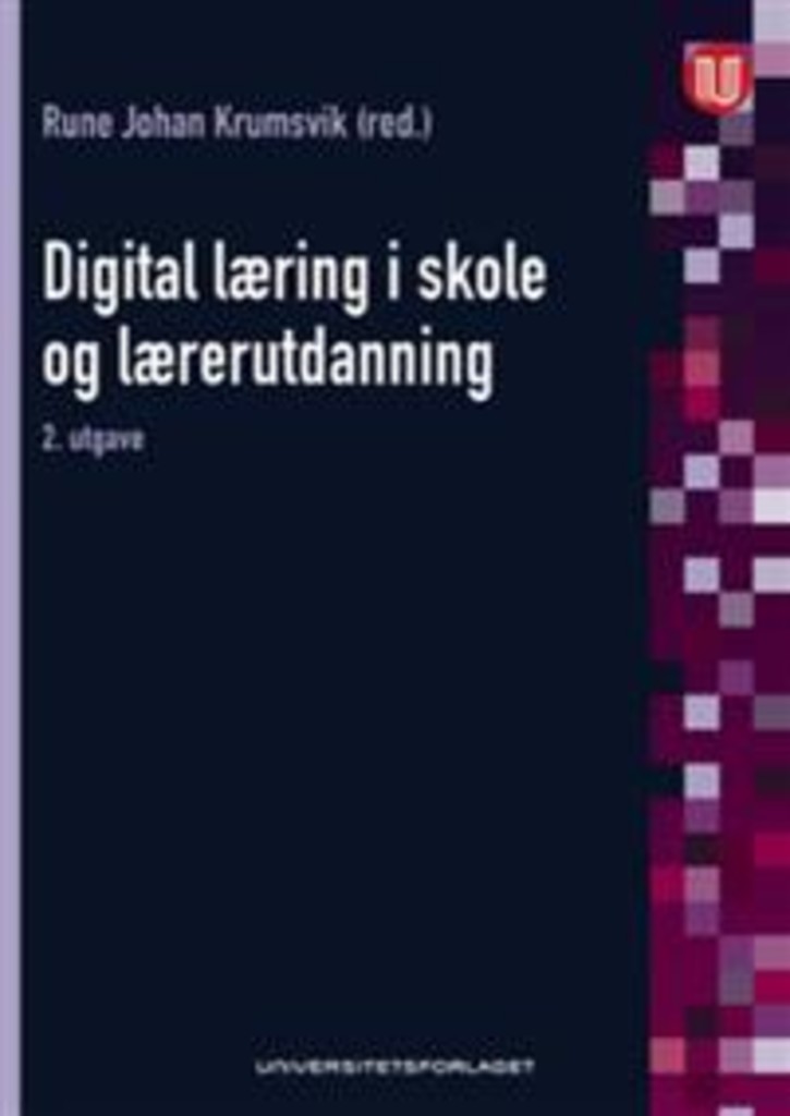 Digital læring i skole og lærerutdanning