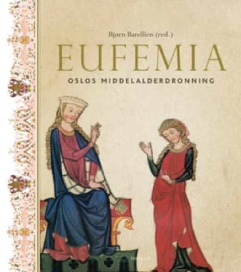 Eufemia - Oslos middelalderdronning