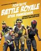 Omslagsbilde:Fortnite : Battle royale : episk vinnerguide