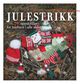 Omslagsbilde:Julestrikk : 70 oppskrifter for julebarn i alle aldre