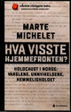 Omslagsbilde:Hva visste hjemmefronten? : Holocaust i Norge: varslene, unnvikelsene, hemmeligholdet