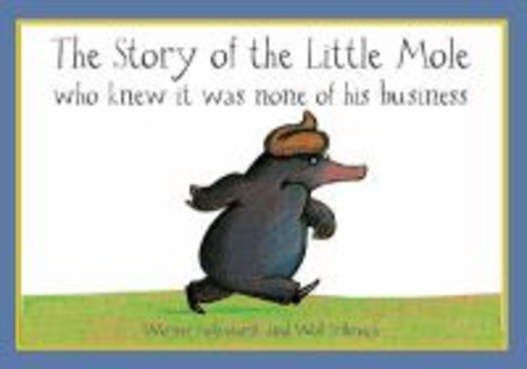 The Story of the little mole who knew it was none of his business