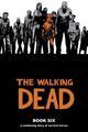 Cover photo:The walking dead : a continuing story of survival horror . Bk. 6