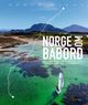 Omslagsbilde:Norge om babord : alene med seiljolle fra Nordkapp til Lindesnes