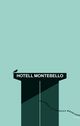 Cover photo:Hotell Montebello : roman