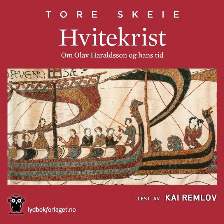 Hvitekrist (1) : om Olav Haraldsson og hans tid