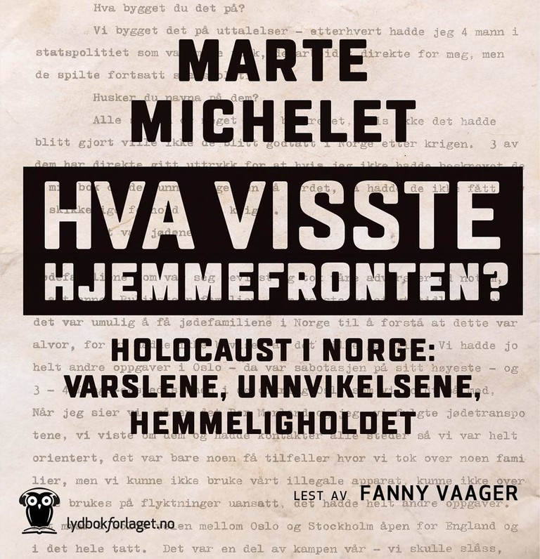 Hva visste hjemmefronten? - Holocaust i Norge: varslene, unnvikelsene, hemmeligholdet