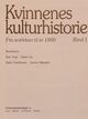 Cover photo:Kvinnenes kulturhistorie : bind 1 : fra antikken til år 1800