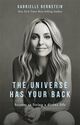 Cover photo:The universe has your back : transform fear to faith