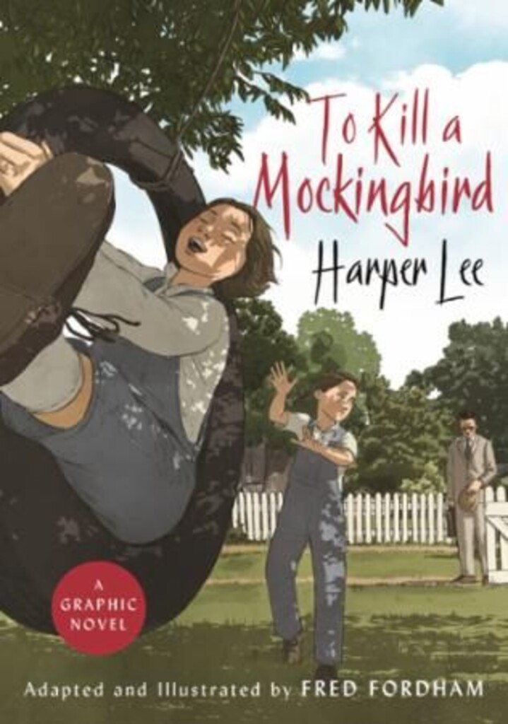 To kill a mockingbird : a graphic novel