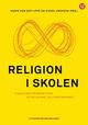 Omslagsbilde:Religion i skolen : didaktiske perspektiver på religions- og livssynsfaget