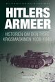 Omslagsbilde:Hitlers armeer : historien om den tyske krigsmaskinen 1939-1945