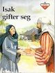 Omslagsbilde:Isak gifter seg