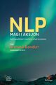 Omslagsbilde:NLP magi i aksjon : endringssamtaler i coaching, terapi og hypnose