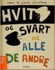 Cover photo:Hvit og svart og alle de andre