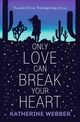 Omslagsbilde:Only love can break your heart