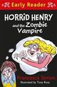 Omslagsbilde:Horrid Henry and the zombie vampire