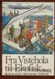 Omslagsbilde:Fra Vistehola til Ekofisk : Rogaland gjennom tidene : bind II